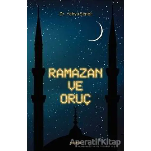 Ramazan ve Oruç (Büyük Boy) - Yahya Şenol - Süleymaniye Vakfı Yayınları