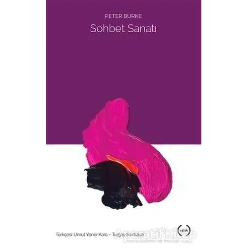 Sohbet Sanatı - Peter Burke - Islık Yayınları