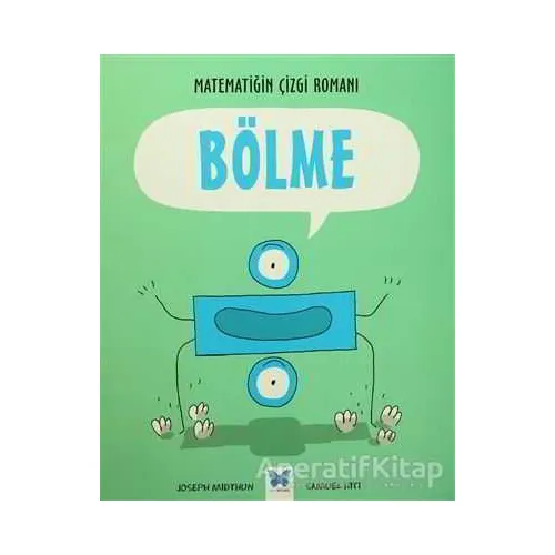 Matematiğin Çizgi Romanı : Bölme - Joseph Midthun - Mavi Kelebek Yayınları