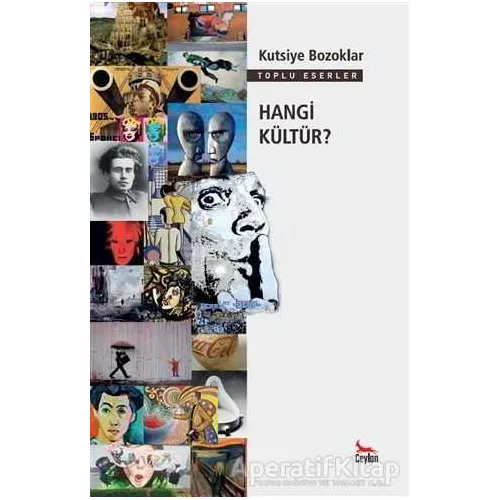 Hangi Kültür - Kutsiye Bozoklar - Ceylan Yayınları