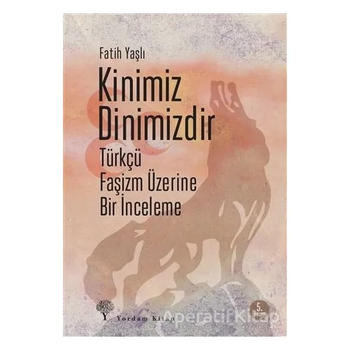 Kinimiz Dinimizdir - Fatih Yaşlı - Yordam Kitap