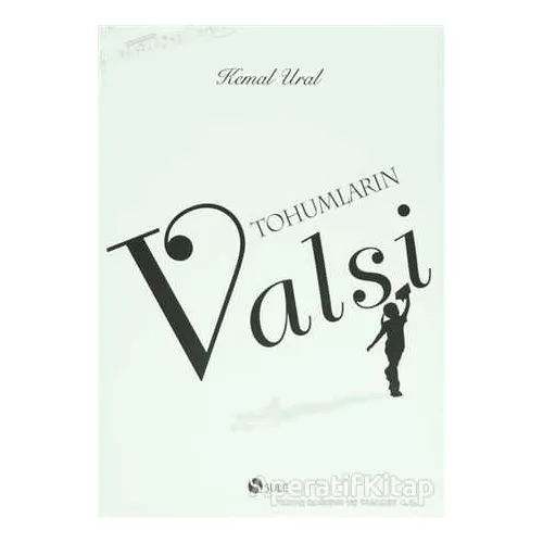 Tohumların Valsi (Ciltli) - Kemal Ural - Şule Yayınları