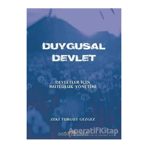 Duygusal Devlet - Zeki Turgut Gezgez - Doğu Kitabevi