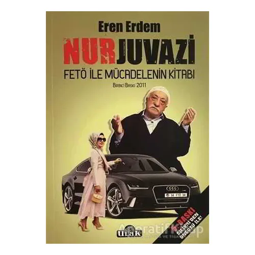 Nurjuvazi - Fetö İle Mücadelenin Kitabı - Eren Erdem - Ulak Yayıncılık