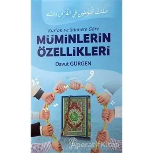 Kuran ve Sünnete Göre Müminlerin Özellikleri - Davut Gürgen - Nida Yayıncılık
