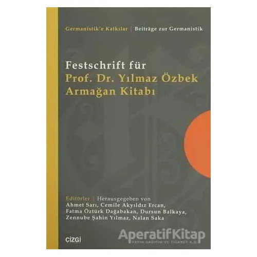 Festschrift für Prof. Dr. Yılmaz Özbek Armağan Kitabı - Kolektif - Çizgi Kitabevi Yayınları