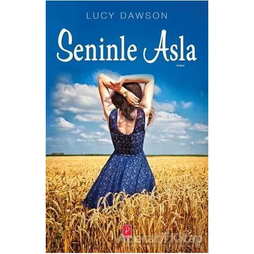 Seninle Asla - Lucy Dawson - Pena Yayınları