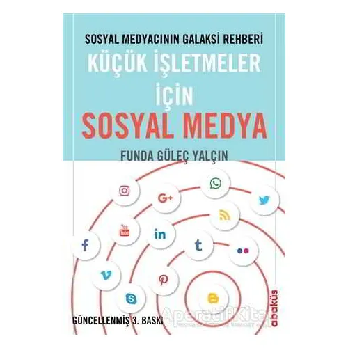 Küçük İşletmeler İçin Sosyal Medya - Funda Güleç Yalçın - Abaküs Kitap