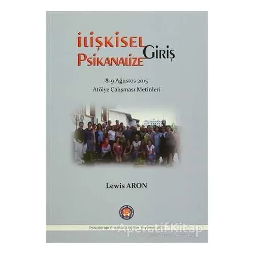 İlişkisel Psikanalize Giriş - Lewis Aron - Psikoterapi Enstitüsü