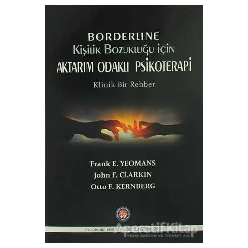 Borderline Kişilik Bozukluğu İçin Aktarım Odaklı Psikoterapi