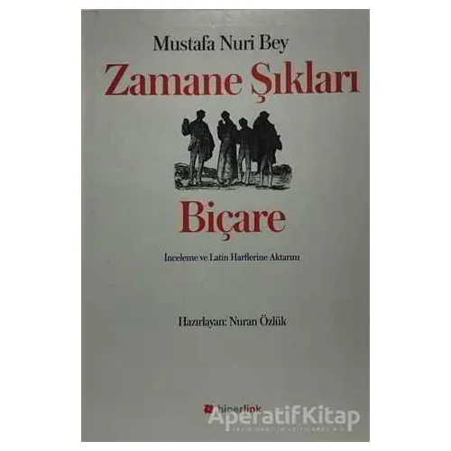 Zamane Şıkları - Biçare - Mustafa Nuri Bey - Hiperlink Yayınları