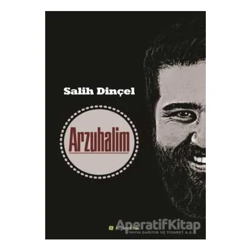 Arzuhalim - Salih Dinçel - Hiperlink Yayınları