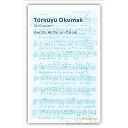 Türküyü Okumak - Türkü Yazıları 2 - Ali Osman Öztürk - Hiperlink Yayınları