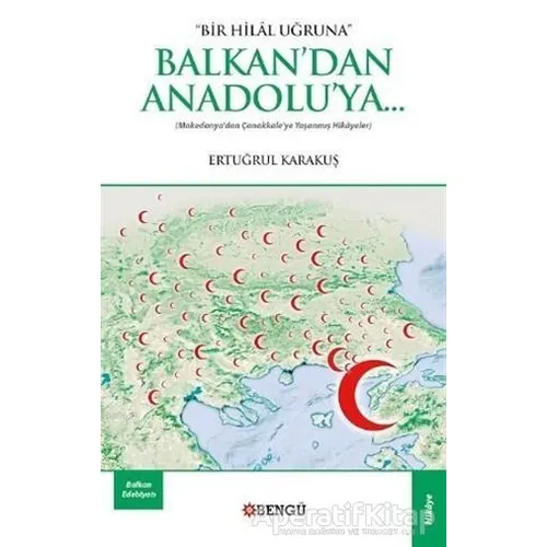 Balkandan Anadoluya - Ertuğrul Karakuş - Bengü Yayınları