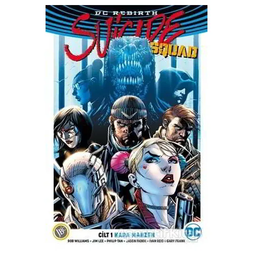 Suicide Squad Cilt 1: Kara Mahzen ( DC Rebirth ) - Rob Willams - JBC Yayıncılık