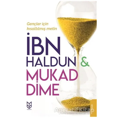 Mukaddime (Gençler İçin Kısaltılmış Metin) - İbn-i Haldun - Yason Yayıncılık