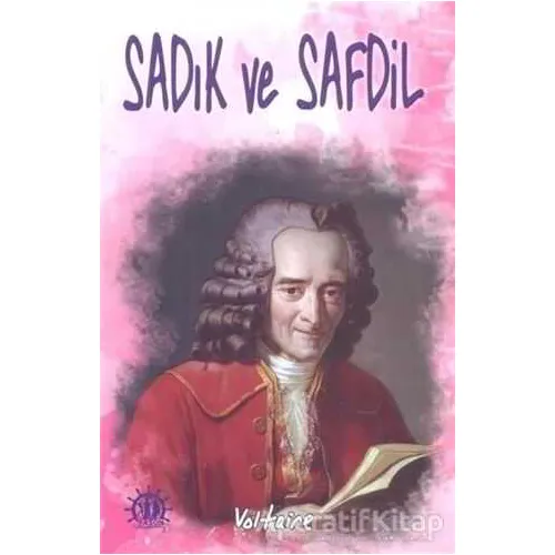 Sadık ve Safdil - François Marie Arouet Voltaire - Yason Yayıncılık