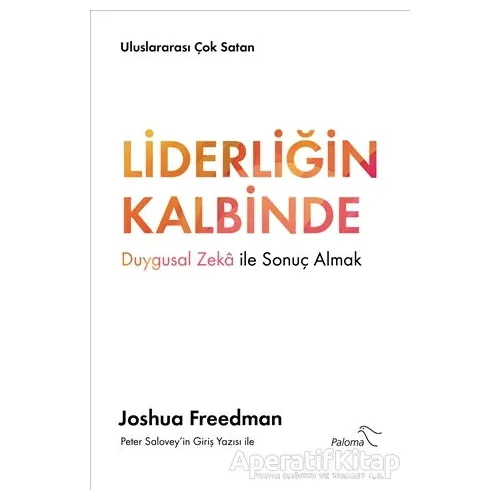 Liderliğin Kalbinde - Joshua Freedman - Paloma Yayınevi
