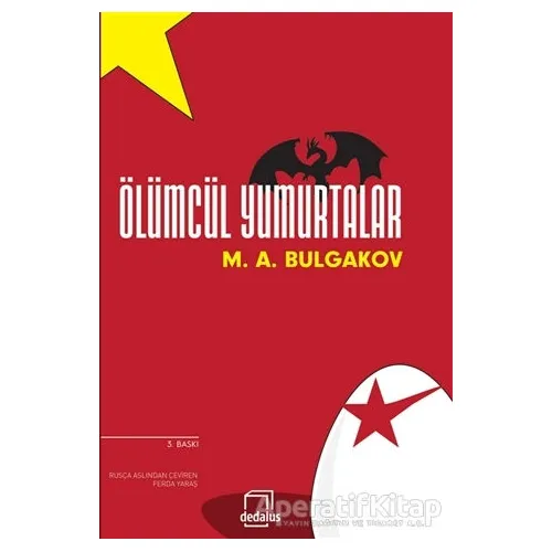 Ölümcül Yumurtalar - Mihail Afanasyeviç Bulgakov - Dedalus Kitap