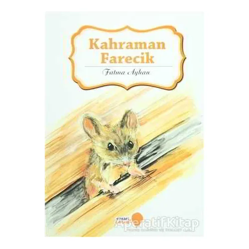 Kahraman Farecik - Fatma Ayhan - Ensar Neşriyat