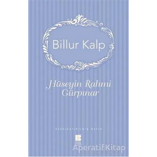 Billur Kalp - Hüseyin Rahmi Gürpınar - Bilge Kültür Sanat
