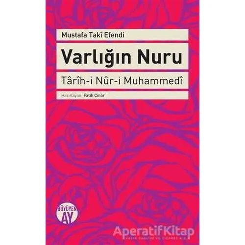 Varlığın Nuru - Mustafa Taki Efendi - Büyüyen Ay Yayınları
