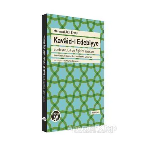 Mehmed Akif Ersoy Kavaid-i Edebiyye - Kolektif - Büyüyen Ay Yayınları