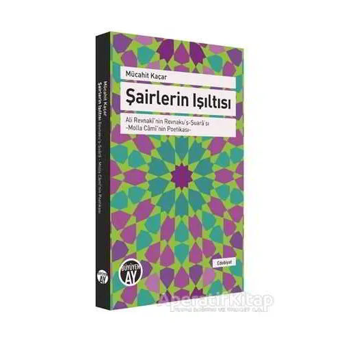 Şairlerin Işıltısı - Mücahit Kaçar - Büyüyen Ay Yayınları