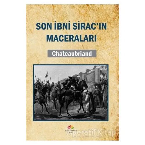 Son İbni Siracın Maceraları - Chateaubriand - Mevsimler Kitap