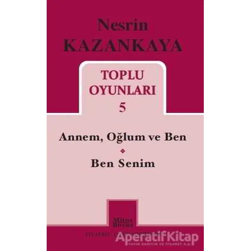 Nesrin Kazankaya - Toplu Oyunları 5 - Nesrin Kazankaya - Mitos Boyut Yayınları