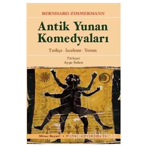 Antik Yunan Komedyaları - Bernhard Zimmermann - Mitos Boyut Yayınları