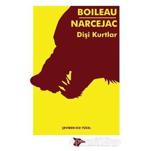 Dişi Kurtlar - Pierre Boileau - Alakarga Sanat Yayınları
