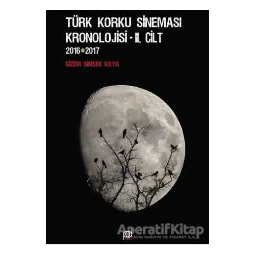 Türk Korku Sineması Kronolojisi 2.Cilt (2016-2017) - Gizem Şimşek Kaya - Pales Yayıncılık