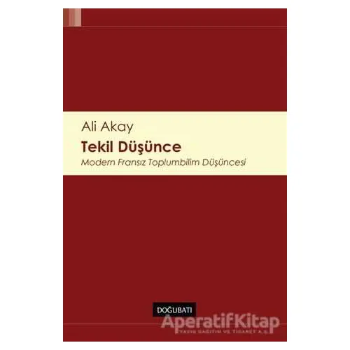 Tekil Düşünce - Ali Akay - Doğu Batı Yayınları