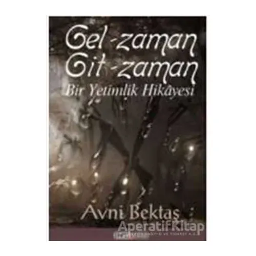 Gel Zaman Git Zaman - Avni Bektaş - Ozan Yayıncılık