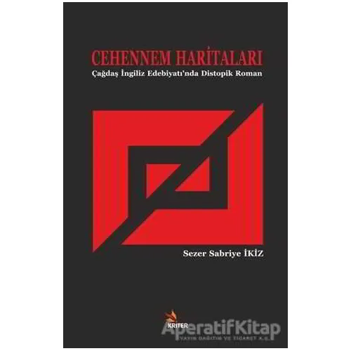 Cehennem Haritaları - Sezer Sabriye İkiz - Kriter Yayınları