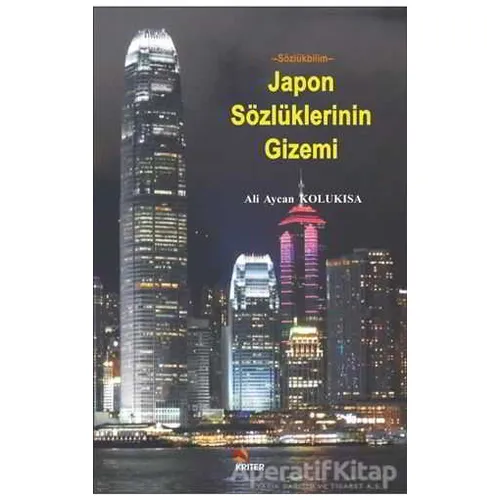 Japon Sözcükleri Gizemi - Ali Aycan Kolukısa - Kriter Yayınları