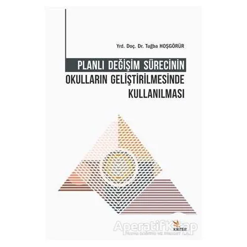 Planlı Değişim Sürecinin Okulların Geliştirilmesinde Kullanılması