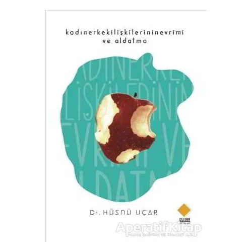 Kadın Erkek İlişkilerinin Evrimi ve Aldatma - Hüsnü Uçar - Duvar Kitabevi