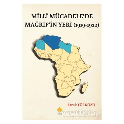 Milli Mücadele’de Mağrip’in Yeri (1919-1922) - Faruk Türközü - Duvar Kitabevi