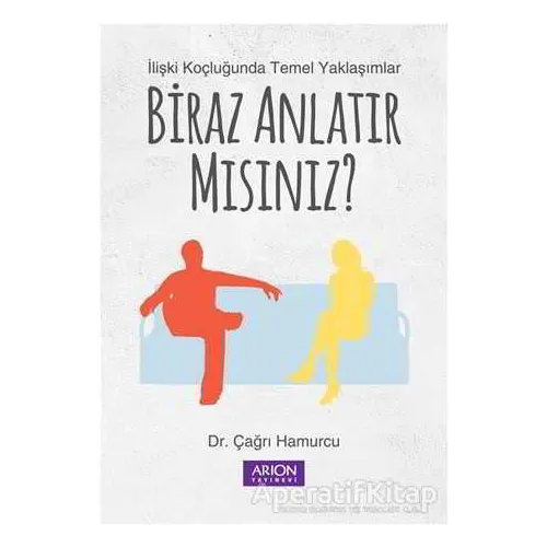 Biraz Anlatır Mısınız? - Çağrı Hamurcu - Arion Yayınevi