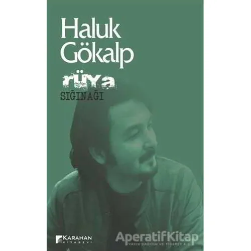 Rüya Sığınağı - Haluk Gökalp - Karahan Kitabevi