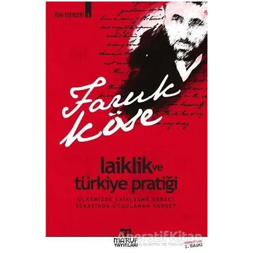 Laiklik ve Türkiye Pratiği - Faruk Köse - Maruf Yayınları