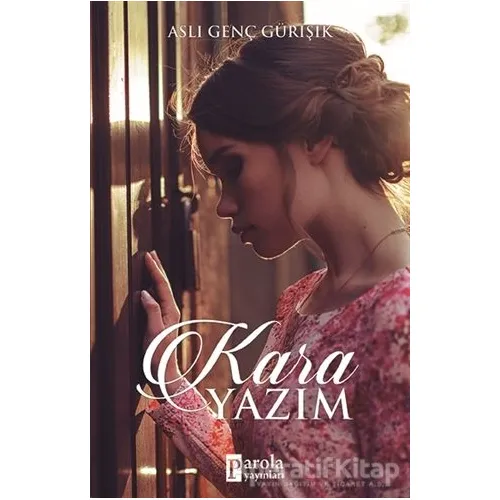 Kara Yazım - Aslı Genç Gürışık - Parola Yayınları