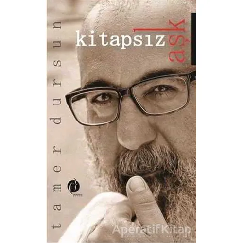 Kitapsız Aşk - Tamer Dursun - Herdem Kitap