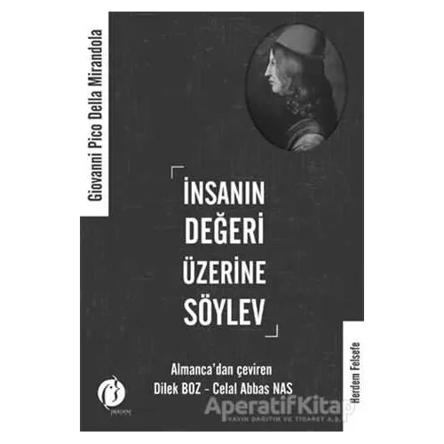 İnsanın Değeri Üzerine Söylev - Giovanni Pico Della Mirandola - Herdem Kitap