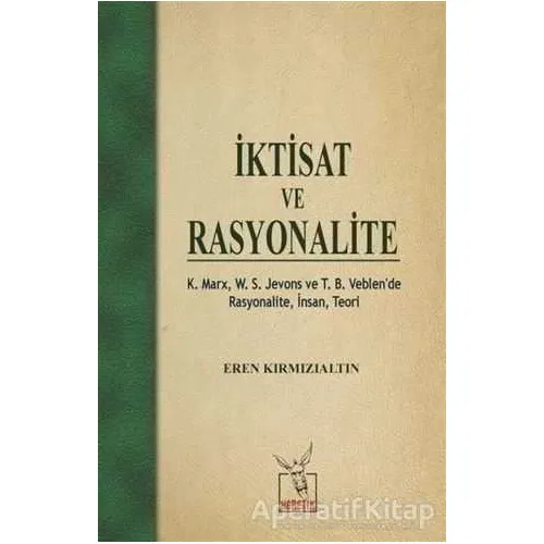 İktisat ve Rasyonalite - Eren Kırmızıaltın - Heretik Yayıncılık