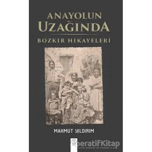 Anayolun Uzağında - Mahmut Yıldırım - Post Yayınevi