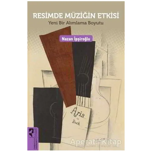 Resimde Müziğin Etkisi - Nazan İpşiroğlu - HayalPerest Kitap
