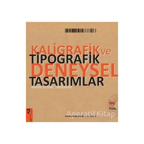 Kaligrafik ve Tipografik Deneysel Tasarımlar - Namık Kemal Sarıkavak - HayalPerest Kitap